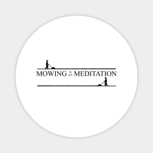 Mowing Meditation Push Mower Magnet